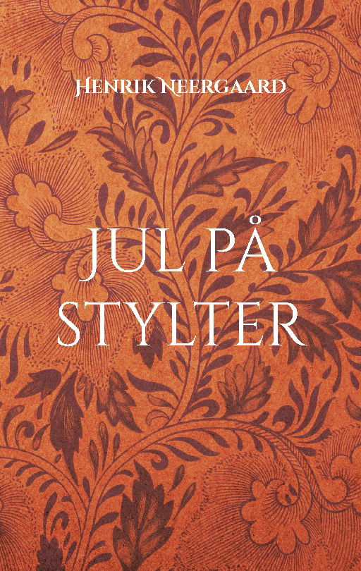 Cover for Henrik Neergaard · Jul på stylter (Paperback Book) [1. wydanie] (2024)