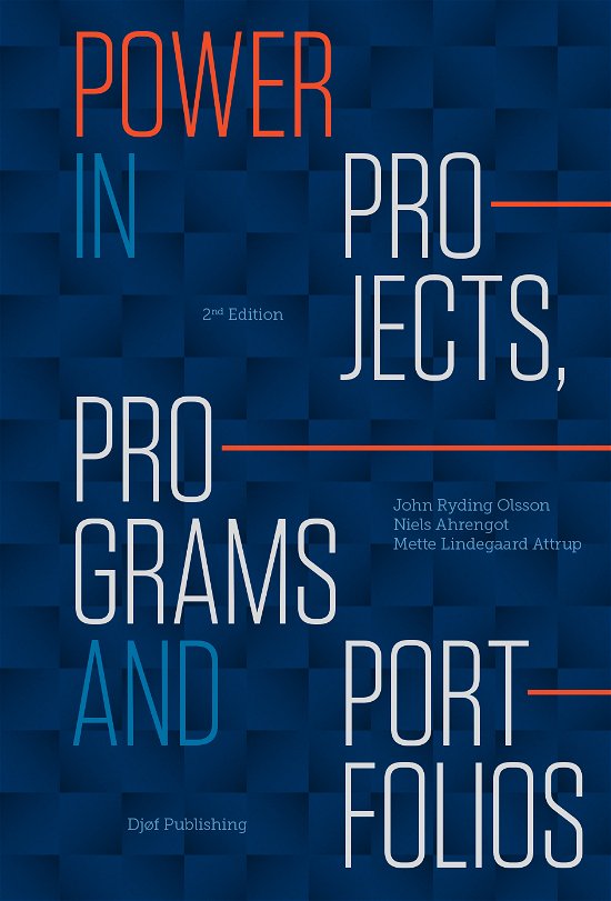 Cover for John Ryding Olsson, Niels Ahrengot &amp; Mette Lindegaard Attrup · Power in projects (Innbunden bok) [2. utgave] (2019)