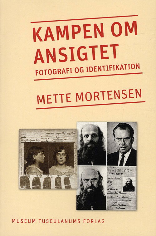 Kampen om ansigtet - Mette Mortensen - Bøger - Museum Tusculanums Forlag - 9788763536974 - 20. januar 2012