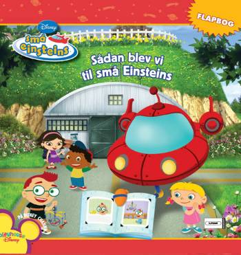 Cover for Marcy Kelman · Små Einsteins Playhouse Disney: Sådan blev vi til Små Einsteins (Bound Book) [1st edition] (2008)