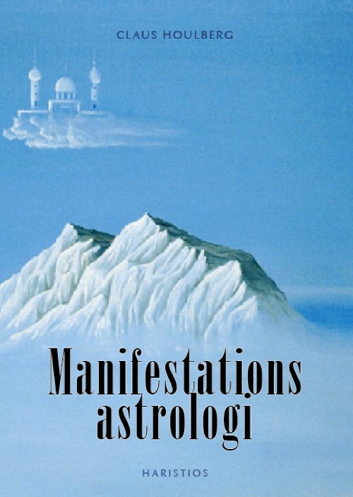 Cover for Claus Houlberg · Manifestations-astrologi (Taschenbuch) [1. Ausgabe] (2015)