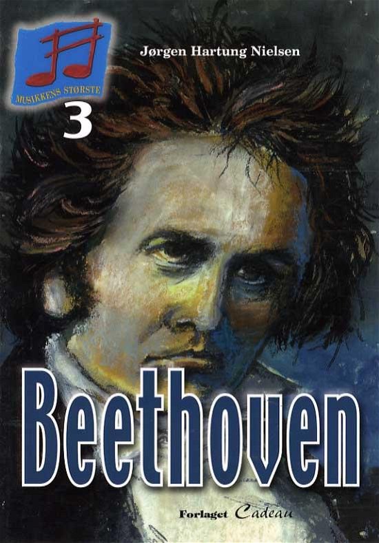 Cover for Jørgen Hartung Nielsen · Musikkens største: Beethoven (Heftet bok) [1. utgave] (2015)