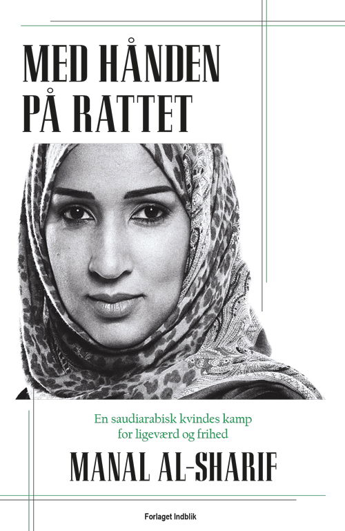 Cover for Manal Al-Sharif · Med hånden på rattet (Sewn Spine Book) [1st edition] (2018)