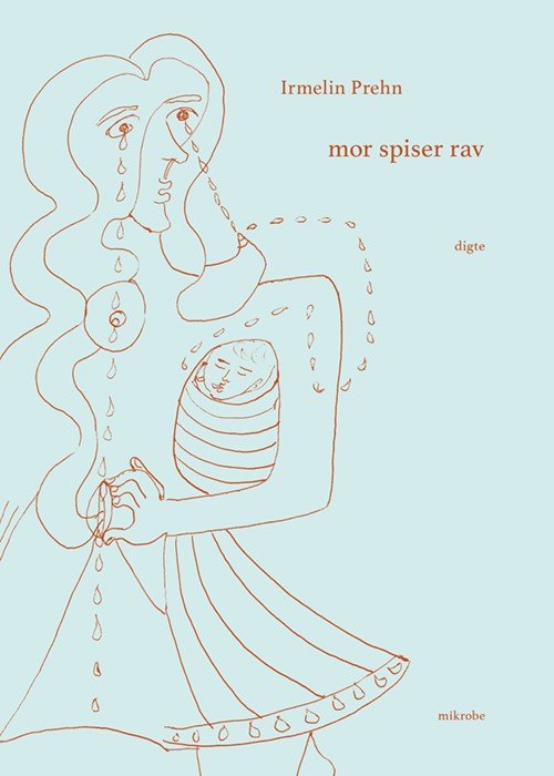 Cover for Irmelin Prehn · Mor spiser rav (Sewn Spine Book) [1º edição] (2022)