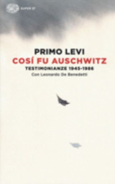 Cosi fu Auschwitz - Primo Levi - Mercancía - Einaudi - 9788806224974 - 27 de enero de 2015