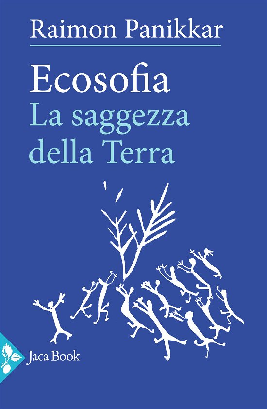 Cover for Raimon Panikkar · Ecosofia. La Saggezza Della Terra (Book)