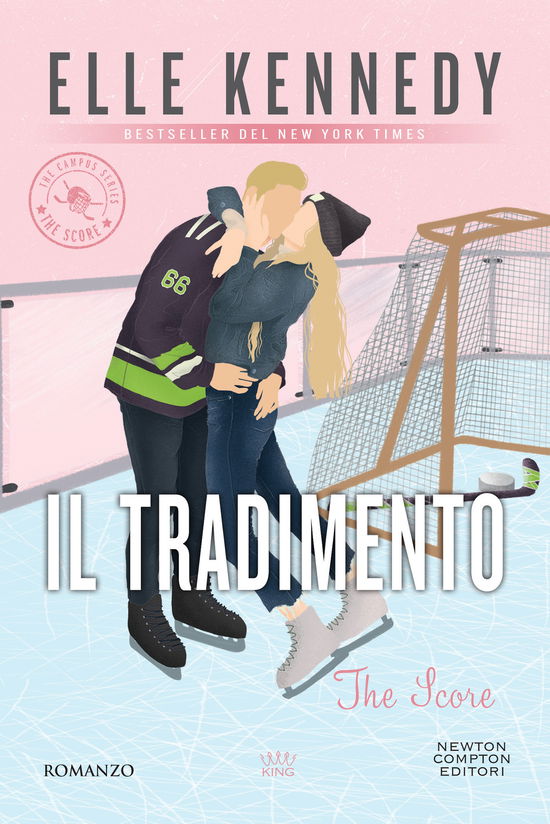 Il Tradimento. The Campus Series. The Score - Elle Kennedy - Books -  - 9788822783974 - 