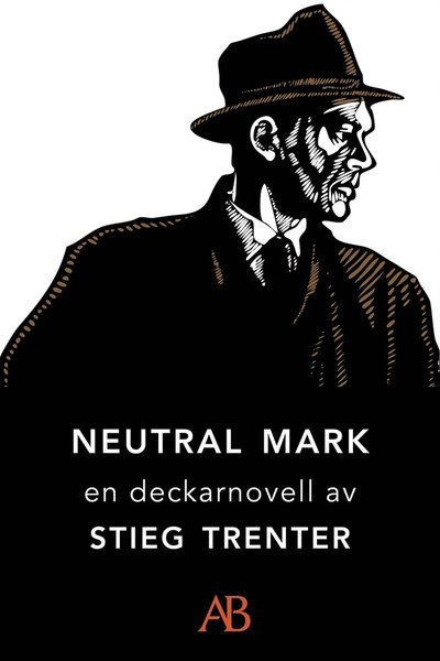 Cover for Stieg Trenter · Neutral mark: En novell ur De döda fiskarna (ePUB) (2013)