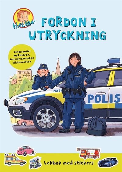 Halvan: Halvan: Fordon med fart : Lekbok med stickers - Arne Norlin - Books - Rabén & Sjögren - 9789129711974 - September 14, 2018