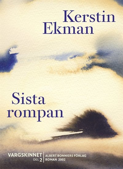 Cover for Kerstin Ekman · Vargskinnet: Sista rompan : Vargskinnet II (ePUB) (2009)