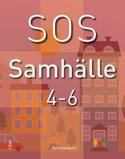 Cover for Kalle Holmqvist · SOS Samhälle 4-6 (Book) (2023)