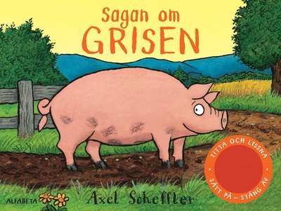 Cover for Axel Scheffler · Sagan om grisen (Tavlebog) (2016)