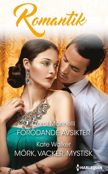 Cover for Kate Walker · Romantik: Förödande avsikter / Mörk, vacker, mystisk (Book) (2017)