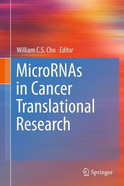 William C S Cho · MicroRNAs in Cancer Translational Research (Hardcover Book) [2011 edition] (2011)