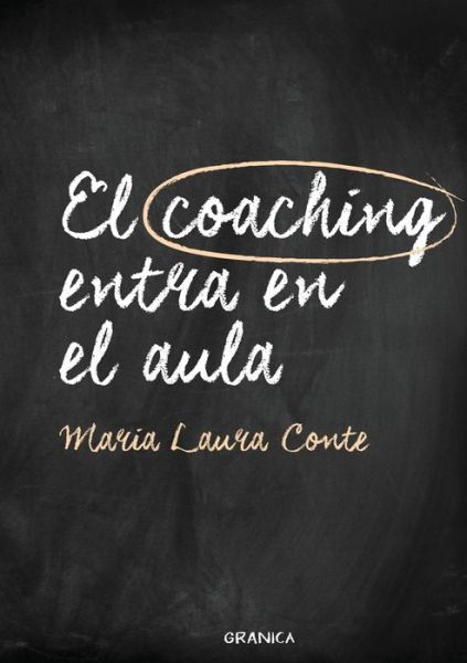 Cover for Ma. Laura Conte · Coaching entra en el aula, El (Paperback Book) (2020)