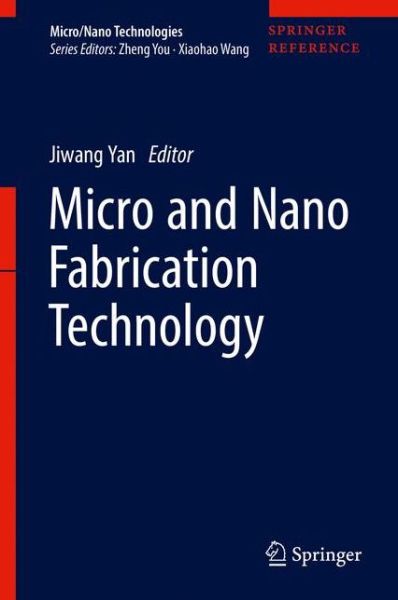 Cover for Micro and Nano Fabrication Technology - Micro / Nano Technologies (Hardcover Book) [2018 edition] (2018)