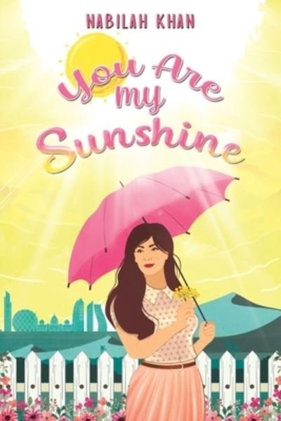 Cover for Nabilah Khan · You Are My Sunshine (Paperback Book) (2023)