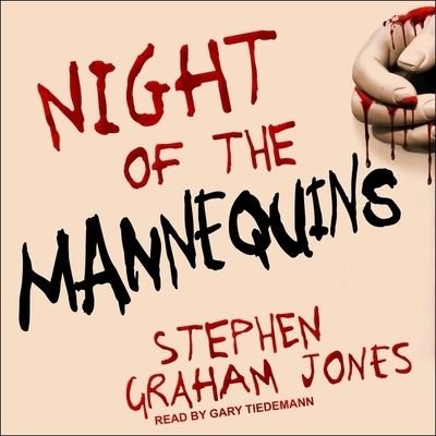 Cover for Stephen Graham Jones · Night of the Mannequins (CD) (2021)