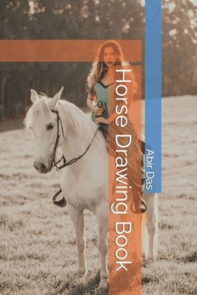 Cover for Abir Das · Horse Drawing Book (Paperback Book) (2022)