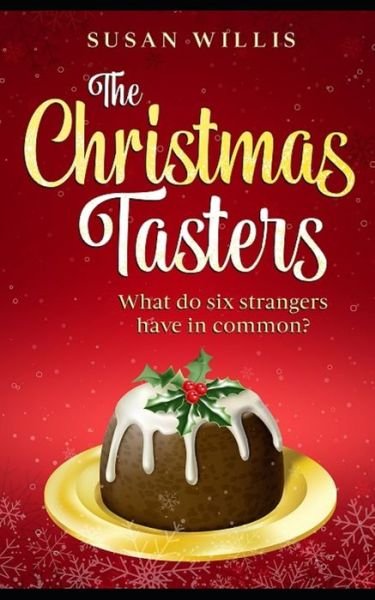 Cover for Susan Willis · The Christmas Tasters: What do six strangers have in common? (Paperback Book) (2021)