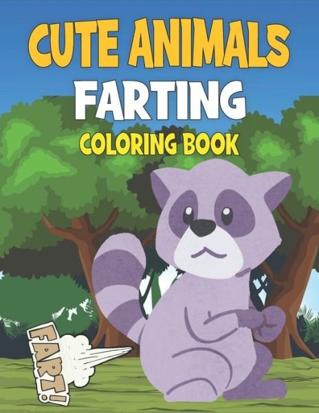 Cute Animals Farting Coloring book: Animals Farting Coloring Book for Kids, Best gift for boys - Rr Publications - Bøker - Independently Published - 9798462371974 - 22. august 2021