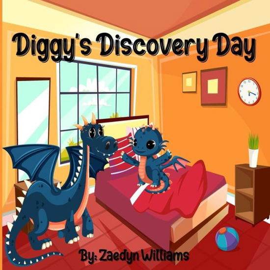 Cover for Zaedyn Williams · Diggy's Discovery Day (Paperback Book) (2021)