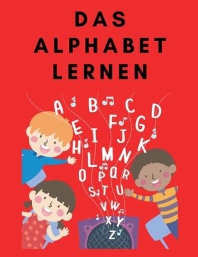 Das Alphabet Lernen - Perla - Boeken - Independently Published - 9798502099974 - 10 mei 2021