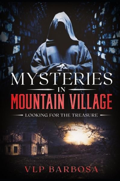 Cover for Vlp Barbosa · Mysteries in Mountain Village: Looking for the Treasure (Pocketbok) (2021)