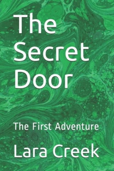 Cover for Lara Creek · The Secret Door (Paperback Bog) (2020)