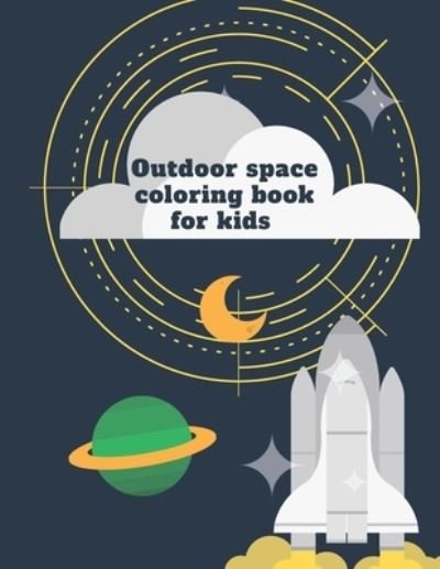 Cover for My Book · Outdoor space coloring book for kids (Taschenbuch) (2021)