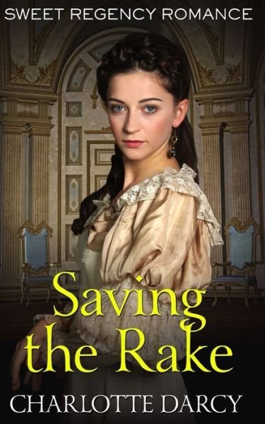 Cover for Charlotte Darcy · Saving the Rake (Paperback Book) (2020)