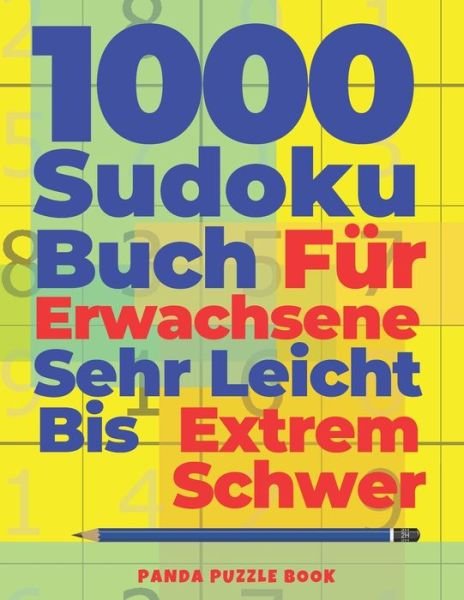 Cover for Panda Puzzle Book · 1000 Sudoku Buch Fur Erwachsene Sehr Leicht Bis Extrem Schwer (Paperback Book) (2020)