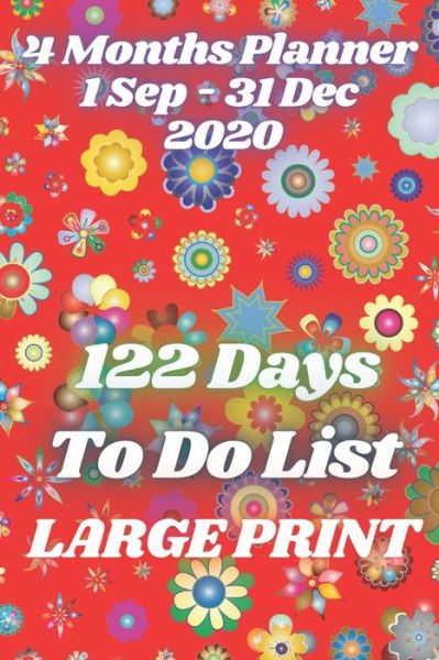 Cover for Planner Joy · 4 MONTH Daily Planner 1 September - 31 December 2020, 122 days, &quot;To do&quot; list, Large Print Size 6x9 (Paperback Book) (2020)