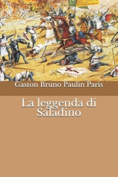 Cover for Gaston Bruno Paulin Paris · La leggenda di Saladino (Paperback Book) (2020)