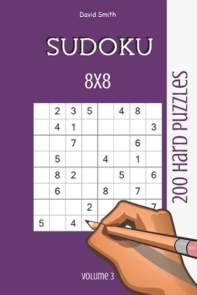 Cover for David Smith · Sudoku 8x8 - 200 Hard Puzzles vol.3 (Paperback Book) (2020)