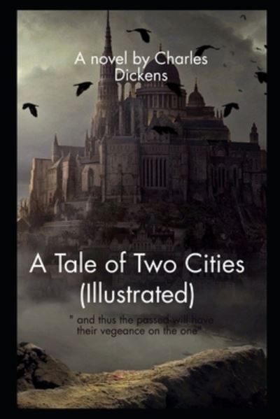 Cover for Charles Dickens · A Tale of Two Cities (Illustrated) (Paperback Bog) (2021)