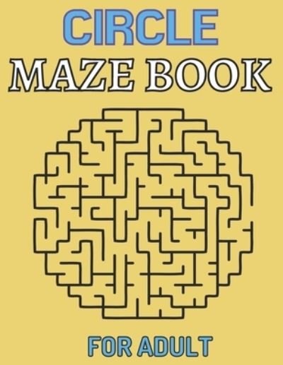Cover for Emily Rita · Circle maze book for adult (Paperback Book) (2021)