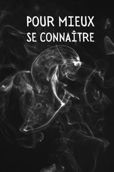 Cover for Independently Published · Pour Mieux se Connaître (Paperback Book) (2021)
