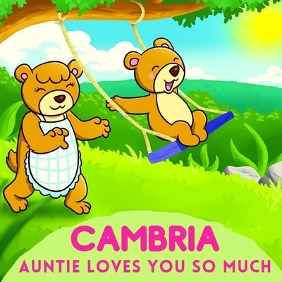 Cambria Auntie Loves You So Much - Sweetie Baby - Livres - Independently Published - 9798739840974 - 24 avril 2021