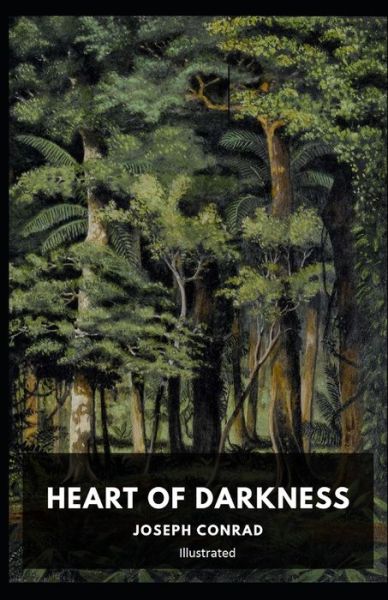 Cover for Joseph Conrad · Heart of Darkness Illustrated (Paperback Bog) (2021)