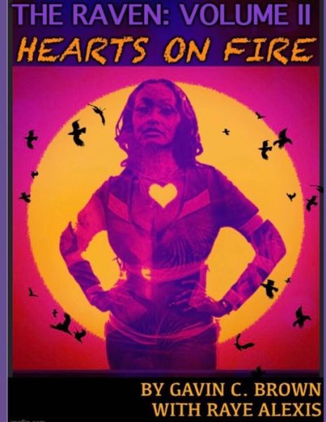 Cover for Raye Alexis · Raven Volume II: Hearts on Fire (Paperback Book) (2021)