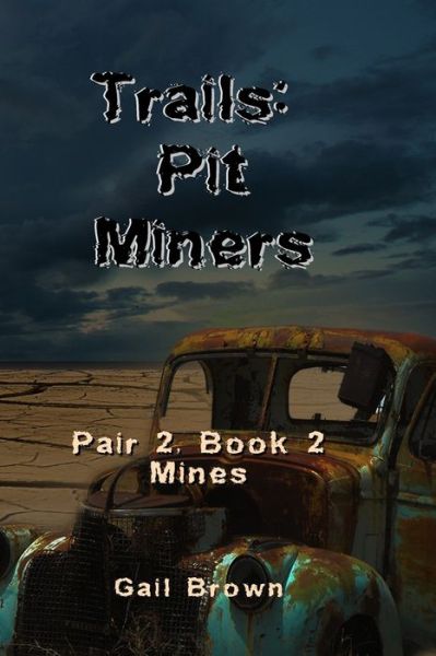 Cover for Gail Brown · Trails: Pit Miners: Mines - Trails (Paperback Book) (2022)