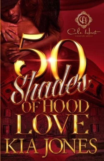 Cover for Kia Jones · Fifty Shades Of Hood Love (Paperback Book) (2022)