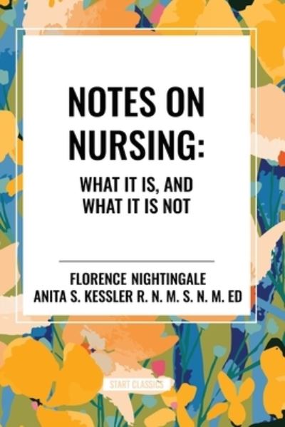 Cover for Florence Nightingale · Notes on Nursing: What It Is, and What It Is Not (Pocketbok) (2024)