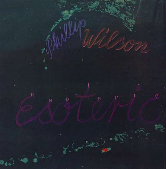 Cover for Phillip Wilson · Esoteric (CD) (2017)