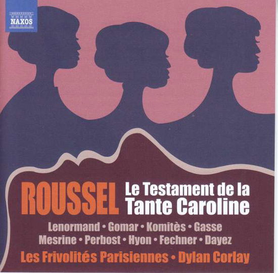 Cover for Les Frivolites Parisiennes · Albert Roussel: La Testament De La Tante Caroline (Aunt Carolines Will) (CD) (2022)