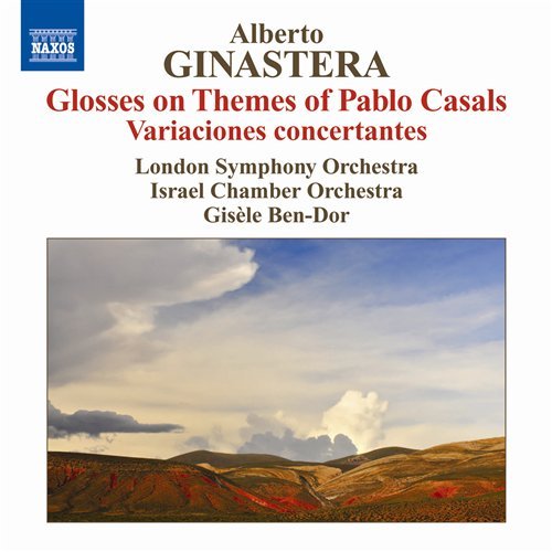 Glosses on Themes of Pablo Casals - A. Ginastera - Musikk - NAXOS - 0747313224975 - 6. januar 2010