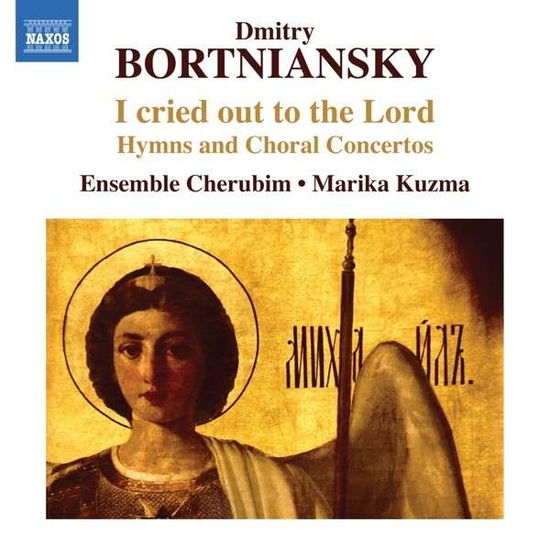 Cover for Cherubim Enskuzma · Bortnianskyi Cried Out To The Lord (CD) (2013)