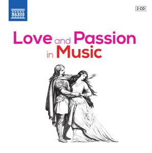 Cover for Berlioz / Bizet / Debussy · Love And Passion In Music (CD) (2014)