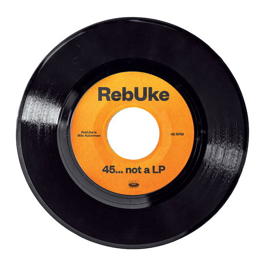 Cover for Rebuke · 45...not a LP (7&quot;) (2021)